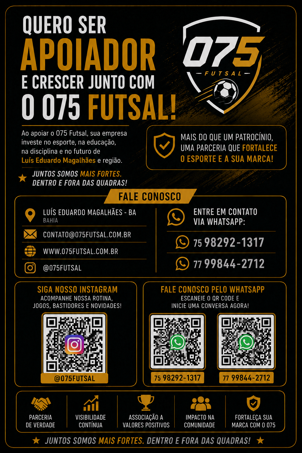Quero ser apoiador e crescer junto com o 075 Futsal